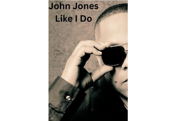 Head Deep into Soulful Love with John Jones' New Single "Like I Do"
