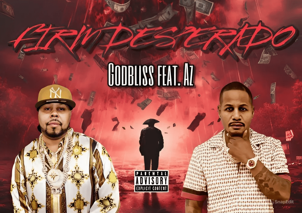 Godbliss Drops New Heat With "Firm Desperado" Featuring AZ