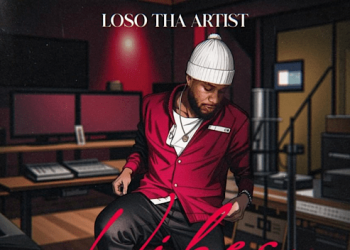 Loso Tha Artist Unleashes A Journey Through Resilience, Reflection, and Connection In New 'Vibes Only' EP