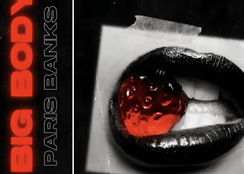 Paris Banks Breaks Boundaries With "Big Body"