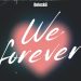 Doloskii Pours His Heart Into New Release, We Forever