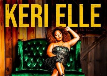 KERI ELLE Unveils Soulful Masterpiece “Elle Is For Love” – A 20-Year Journey Culminates