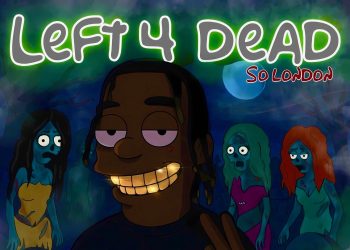 So London Breaks Radio With Explosive New Single “Left 4 Dead”