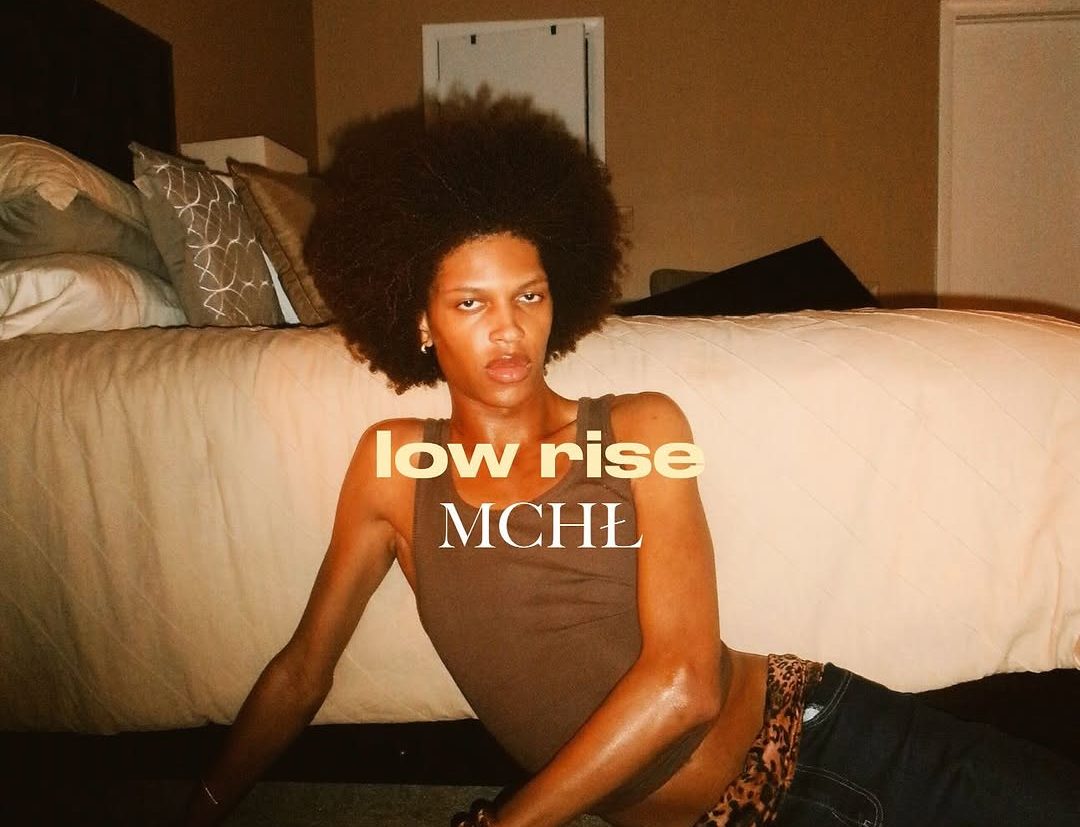 MCHŁ Delivers Nostalgic Vibes and Honest Emotion on Long-Awaited Debut EP “low rise”