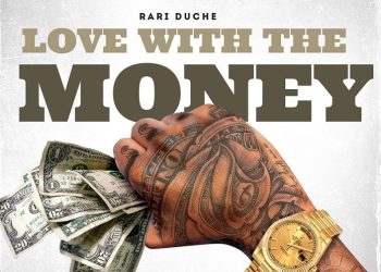 Rari Duche Releases Highly Anticipated Single “Love With The Money”