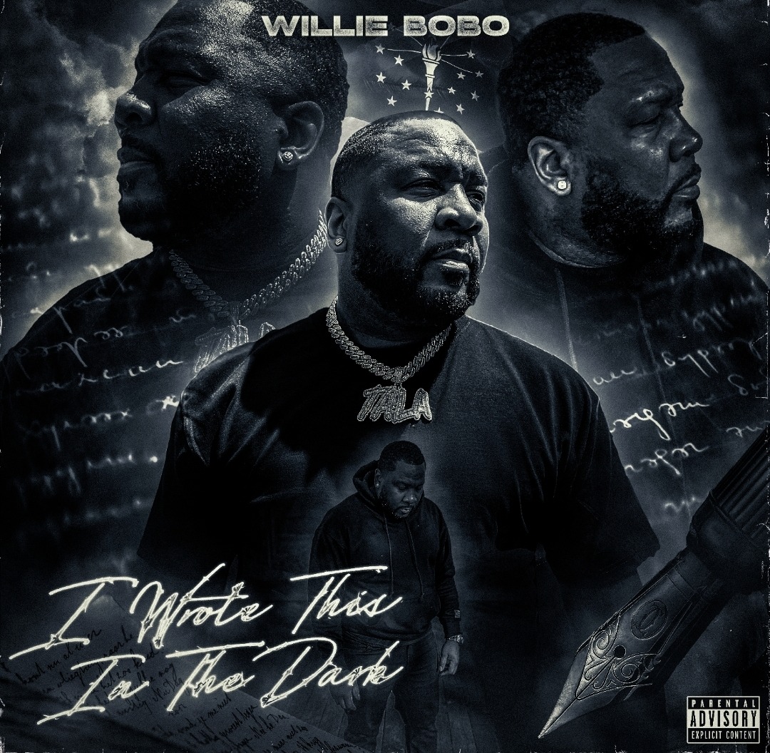 Willie Bobo Releases I Wrote This In The Dark — An Honest, Gritty, and Powerful Album from Gary, Indiana’s Own