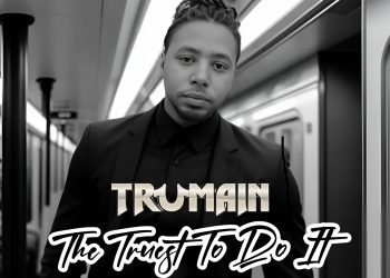 Trumain Is Ready to Keep Pushing Forward