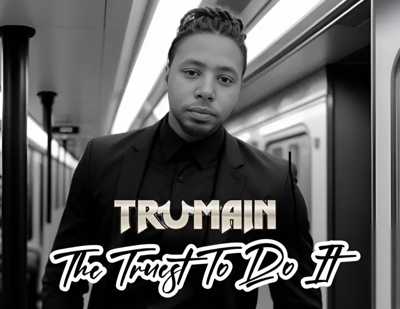 Trumain Is Ready to Keep Pushing Forward
