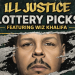 “Lottery Picks” by Ill Justice featuring Wiz Khalifa Is More Than a Song — It’s a Mindset