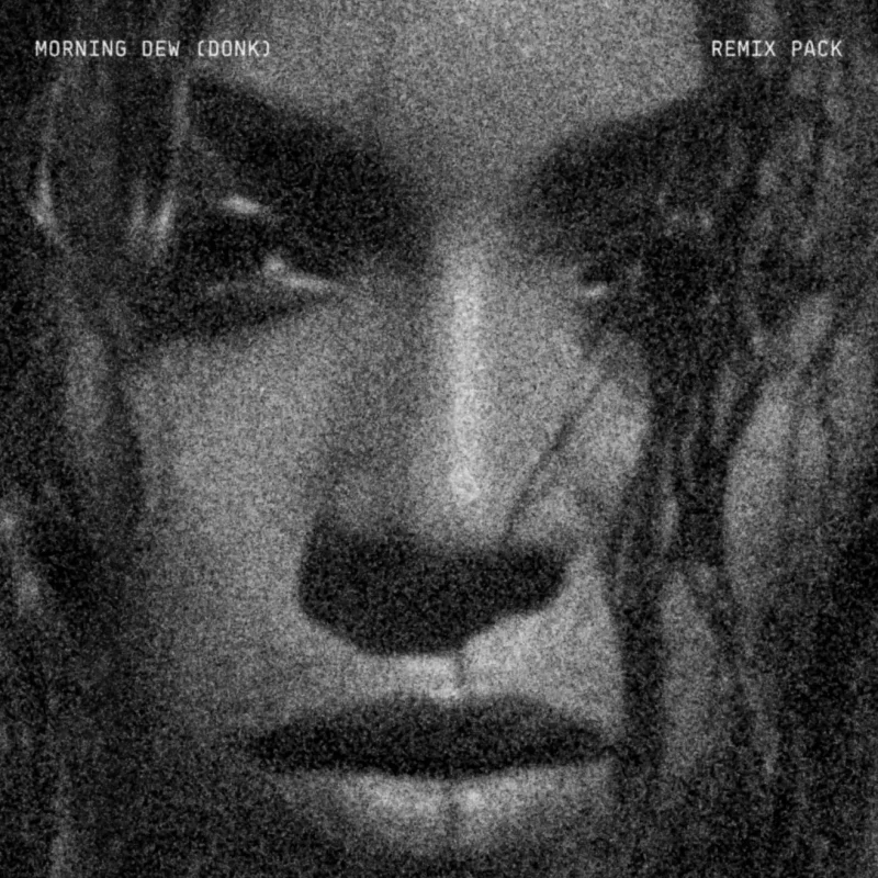 Morning Dew (Donk) Remix